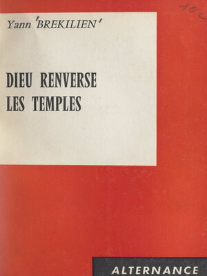 cover image of Dieu renverse les temples